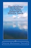 The Madcap Christian Scientist s Middle Book: Further Adventures in Christian Science (Volume 2)