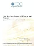 Intel Developer Forum 2011 Review and Analysis Intel Developer Forum 2011 Review and Analysis