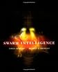 Swarm Intelligence (The Morgan Kaufmann Series in Evolutionary Computation)
