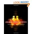 Swarm Intelligence (The Morgan Kaufmann Series in Artificial Intelligence)