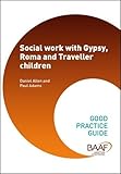 Social Work with Gypsy, Roma and traveller children