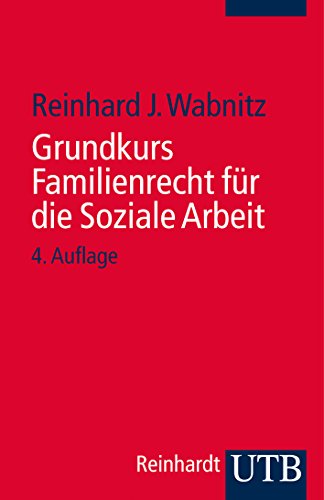 Grundkurs Familienrecht für die Soziale Arbeit (German Edition)