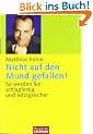 Nicht auf den Mund gefallen! So werden Sie schlagfertig und erfolgreicher