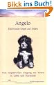 Angelo: Ein Hunde-Engel auf Erden