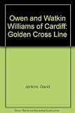 Owen & Watkin Williams of Cardiff : 'The Golden Cross Line'