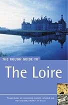 The Rough Guide to the Loire Valley - 1st Edition