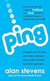 Ping: How to Tap into the Power of Traditional and Social Media to Massively Improve Your Profile and Profits