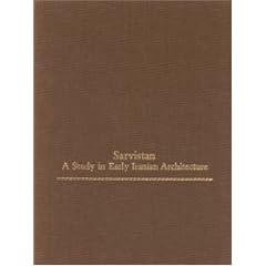 Sarvistan: A Study in Early Iranian Architecture (Monographs on the Fine Arts)