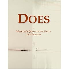 Does: Webster's Quotations, Facts and Phrases