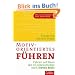 Motivorientiertes F�hren: F�hren auf Basis der 16 Lebensmotive nach Steven Reiss