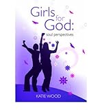 Girls for God : soul perspectives