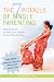 The 7 Pitfalls of Single Parenting: What to Avoid to Help Your Children Thrive After Divorce by Carolyn B Ellis ISBN 0595426166