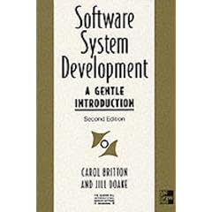 Software System Development: A Gentle Introduction (The Mcgraw-Hill International Series in Software Engineering)