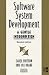 Software Systems Development: A Gentle Introduction (The Mcgraw-Hill International Series in Software Engineering)