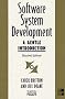 Software Systems Development: A Gentle Introduction (The Mcgraw-Hill International Series in Software Engineering)