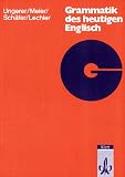 Grammatik des heutigen Englisch - Friedrich Ungerer, Gerhard E. H. Meier, Klaus Sch&auml;fer