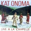 Live � La Chapelle
