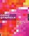 Color Graphics: The Power of Color in Graphic Design