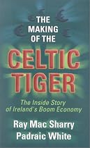 The Making of the Celtic Tiger