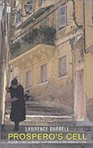 Prospero's Cell: Guide to the Landscape and Manners of the Island of Corfu