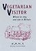 Vegetarian Visitor: Where to Stay and Eat in Britain (Vegetarian Visitor: Where to Stay & Eat in Britain)