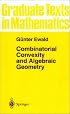 Combinatorial Convexity and Algebraic Geometry (Graduate Texts in Mathematics)