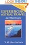Experiencing Astral Travel: An 8 Week Course