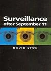 Surveillance After September 11 (Themes for the 21st Century)