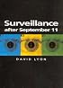 Surveillance After September 11 (Themes for the 21st Century Series)