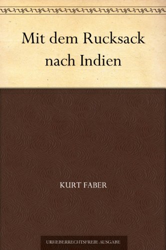Buch - Cover Mit dem Rucksack nach Indien - Kurt Faber - 