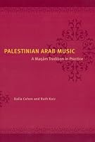 Palestinian Arab Music: A Maqam Tradition in Practice (Chicago Studies in Ethnomusicology)