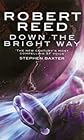 Down the Bright Way