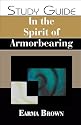 In the Spirit of Armorbearing Study Guide
