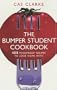 The Essential Student Cookbook: 400 Foolproof Recipes to Leave Home With