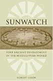 SunWatch: Fort Ancient Development in the Mississippian World