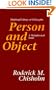 Person and Object: A Metaphysical Study (Muirhead Library of Philosophy)