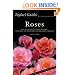 Taylor's Guide to Roses: How to Select abd Grow 380 Roses, Including the New Hardy Ever-Blooming Varieties - Flexible Binding (Taylor's Gardening Guides)