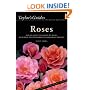 Taylor's Guide to Roses: How to Select abd Grow 380 Roses, Including the New Hardy Ever-Blooming Varieties - Flexible Binding (Taylor's Gardening Guides)