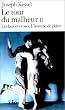 Le tour du malheur, tome 2 : Les lauriers roses ; L'homme de Pl�tre