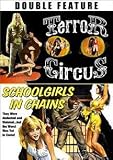 Schoolgirls in Chains / Terror Circus