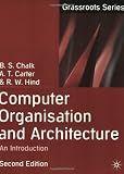 Computer Organisation and Architecture: An Introduction (Grassroots)