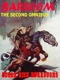 The Second Barsoom Omnibus: Thuvia Maid of Mars & The Chessmen of Mars