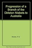 The progression of a branch of the Dirleton Nisbets to Australia