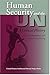 Human Security And the UN: A Critical History (United Nations Intellectual History Project)