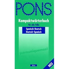 PONS Kompaktw�rterbuch, Spanisch f�r alle F�lle