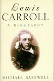 Lewis Carroll : a biography