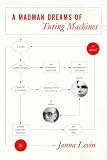A Madman Dreams of Turing Machines