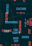 Collage culture : examining the 21st century's identity crisis