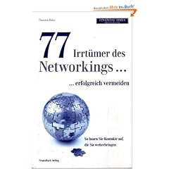 77 Irrt�mer des Networking...erfolgreich vermeiden: So bauen Sie Kontakte auf, die Sie weiterbringen