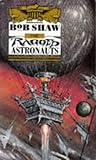 The ragged astronauts